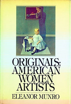 Item #17-3635 Originals : American Women Artists. Eleanor C. Munro