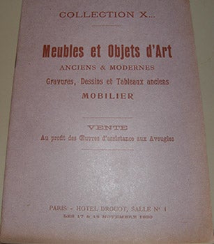 Item #17-3747 Collection X. Meubles et Objets d’Art, Anciens & Modernes, Gravures, Dessins et Tableaux anciens. November 1920. Describes 278 items. Hotel Drouot, Paris.