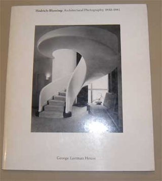 Item #17-3798 Hedrich-Blessing: Architectural Photography, 1930-1981. Robert A. Sobieszek