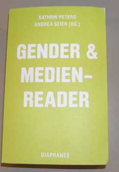 Item #17-3809 Gender & Medien-Reader. Katerin Peters, Andrea Seier