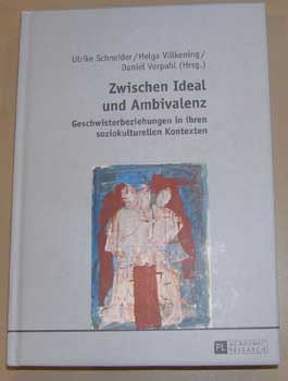 Item #17-3810 Zwischen Ideal Und Ambivalenz: Geschwisterbeziehungen In Irhren Soziokulturellen...