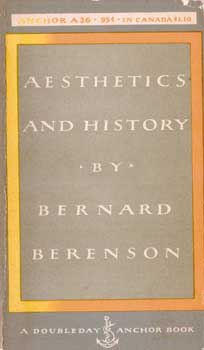 Item #17-4190 Aesthetics and History. Bernard Berenson