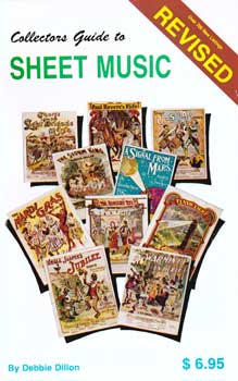Item #17-4260 Collector’s Guide to Sheet Music. November 1984. Debbie Dillon