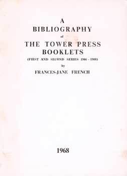 Item #17-4274 A Bibliography of The Tower Press Booklets(First and Second Series 1906-1908)....