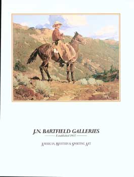 Item #17-4788 American, Western and Sporting Art. JN Bartfield Galleries
