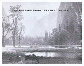 Item #17-4794 Pack-In Painters of the American West. November 22-December 23,1976. University of...