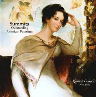 Item #17-4827 Summits: Outstanding American Paintings. November 6-December 7, 1985. Kennedy...
