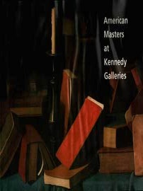 Item #17-4834 American Masters at Kennedy Galleries. November 13, 1999-January 15, 2000. Kennedy...