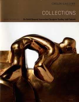 Item #17-4855 Collections: On Solid Ground: Iconoclast Sculptor Dudley Vaill Talcott. Volume 7...