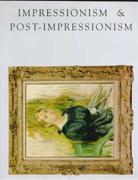 Item #17-5026 Impressionism and Post-Impressionism. Painting in Europe from 1880-1940. Tuesday...