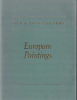 Item #17-5091 19th and 20th Century European Paintings: Recent Acquisitions. Summer 1990. Maurice...