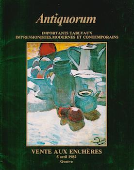 Item #17-5129 Importants Tableaux Impressionnistes, Modernes et Contemporains. April 5, 1982. Antiquorum, Geneva.