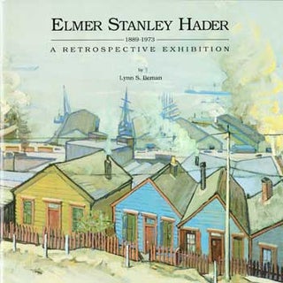 Item #17-5564 Elmer Stanley Hader 1889-1973: A Retrospective Exhibition. May 9-June 18, 1989....