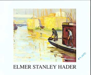 Item #17-5565 Elmer Stanley Hader 1889-1973. Paintings. August 15, 1991-August 30, 1991. Lots...