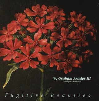 Item #17-5606 Brilliant and Fugitive Beauties. W. Graham Arader III, New York, 1997. Brilliant,...