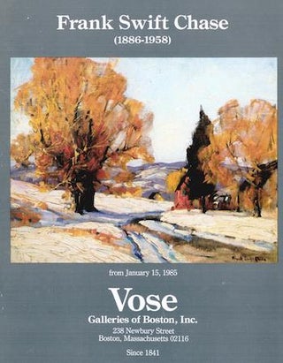 Item #17-5609 Frank Swift Chase. Vose Galleries of Boston. From January 15, 1985. Frank Swift...