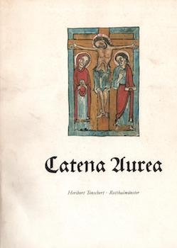Item #17-5719 Catena Aurea. Katalog XVI . Heribert Tenschert, Rotthalmünster, Germany, ca. 1985....