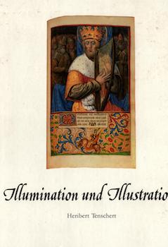Item #17-5720 Illumination und Illustration vom 13. bis 16. Jahrhundert. Katalog XX . Heribert...