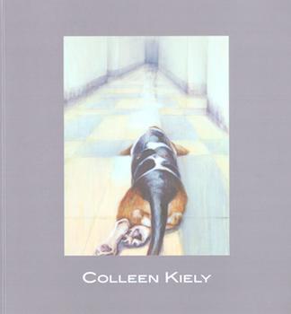 Kiely, Colleen - Colleen Kiely: Selected Works, 2012-2016. Simmons College, Boston, Ma. October 12-November 9, 2016