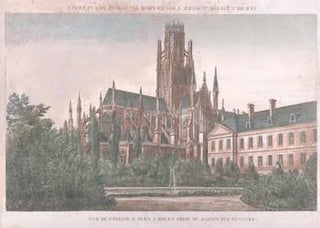 Item #17-5880 Vue de l’Église St. Ouen à Rouen prise du Jardin des Plantes...Original 18th...