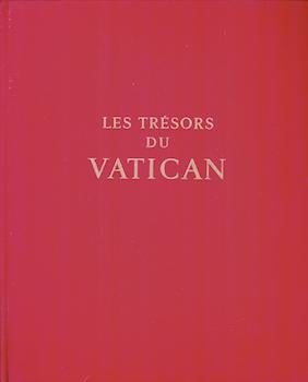 Item #17-5975 Les Trésors du Vatican. Basilique de Saint-Pierre. Galeries et musées...