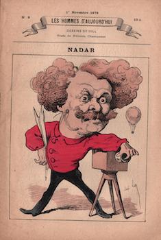 Gill, Andr (Louis Alexandre Gosset de Guines) - Nadar (Les Hommes D'Aujourd'Hui, No. 8. 1st. Novembre 1878). Cat. Rais. Pages 188-191