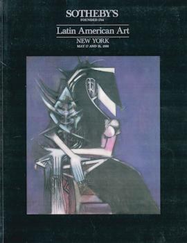 Item #17-6045 Latin American Art. 17 and 18 May 1988. Sale #5716. Lots 1 to 215. Sotheby’s,...