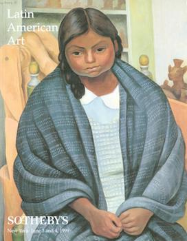 Item #17-6048 Latin American Art. 3 and 4 June 1999. Sale #7322. Lots 1 to 331. Sotheby’s,...