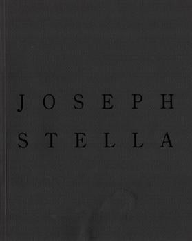 Item #17-6128 Joseph Stella: Paintings and Works on Paper. Alan Pensler