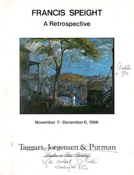 Item #17-6130 Francis Speight: A Retrospective-Catalogue for an exhibition held November...