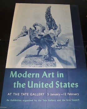 Item #17-6145 Modern Art in the United States. The Tate Gallery, London. January 5-February 12,...