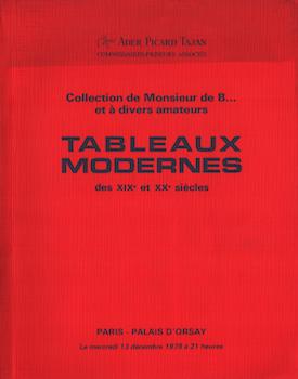 Item #17-6161 Collection de Monsieur de B... at a divers amateurs: Tableaux Modernes/From the Collection of Mr. B. and various amateurs: Modern Paintings. Picard Ader, Tajan.
