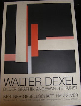 Item #17-6177 Walter Dexel, Bilder, Graphik, Angewandte Kunst. Kestner-Gesellschaft, Hannover, Germany. January 25-March 3, 1974. Walter Dexel.