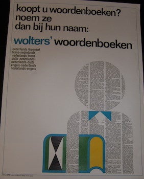 Unicom groep. N.V. (Holland) - Koopt U Woordenboeken? Noem Ze Dan Bij Hun Naam: Wolters' Woordenboeken. Groningen, Holland