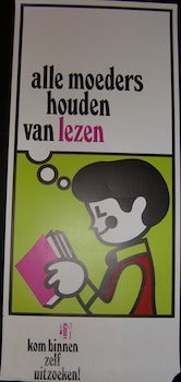 Item #17-6346 Alle moeders housen van lezen. hom binnen zelf uitzoeken!. May 1969. 20th Century...