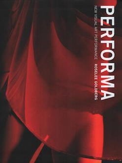 Item #17-6369 Performa: New Visual Art Performance. RoseLee Goldberg