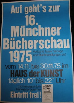 Item #17-6385 Auf geht’s zur 16 Munchner Bucherschau. (Let’s go to the 16 Munich Book Show)....
