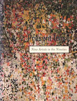 Item #17-6461 Present Tense: Nine Artists in the Nineties. Janet Bishop
