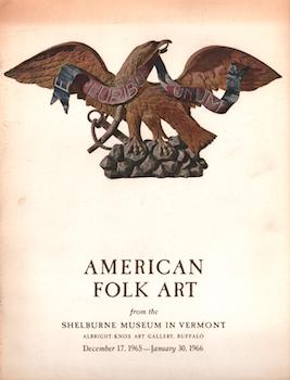 Item #17-6568 American Folk Art from the Shelburne Museum in Vermont. Albright-Knox Art Gallery,...