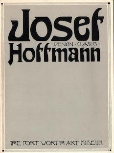 Item #17-6586 Josef Hoffmann: Design Classics. David Gebhard