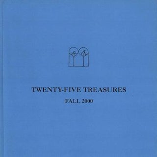 Item #17-6608 Twenty-Five Treasures: Fall 2000. Campbell-Thiebaud Gallery