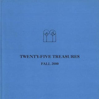 Item #17-6608 Twenty-Five Treasures: Fall 2000. Campbell-Thiebaud Gallery