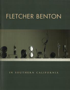 Chattopadhyay, Collette - Fletcher Benton in Southern California