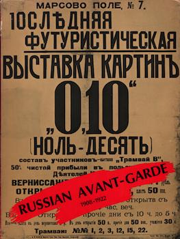 Item #17-6630 Russian Avant-Garde 1908-1922. John Bowlt
