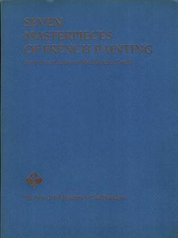 Item #17-6631 Seven Masterpieces of French Painting from the Collection of Mrs. Florence Gould....