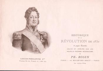 Item #17-6657 Historique de la Revolution de 1830. Louis-Philippe 1er. 19th Century French artist.
