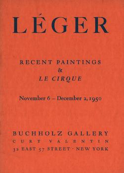 Item #17-6817 Leger: Recent Paintings & Le Cirque. November 6-December 2, 1950. Buchholz Gallery
