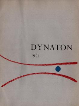 Item #17-6821 Dynaton 1951: Jacqueline Johnson, Lee Mullican, Gordon Onslow-Ford, Wolfgang...