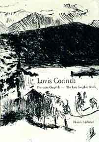 Item #171-9 Lovis Corinth: The Late Graphic Work = Die Späte Graphik. [1913-1925]. Catalogue...