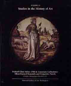Item #175-3 Stained Glass before 1700 in American Collections. Studies in the History of Art....